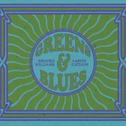 Greens and Blues