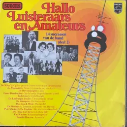 Hallo luisteraars en amateurs: 14 successen van de band (deel 2) Hallo luisteraars en amateurs: 14 successen van de band (deel 2)