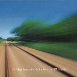 Ett tågs bromsträcka kan ibland vara en bra bit över 1 kilometer Ett tågs bromsträcka kan ibland vara en bra bit över 1 kilometer