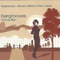 Bargrooves Metropolitan CD1
