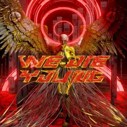 WE DIE YOUNG vol.7 WE DIE YOUNG vol.7
