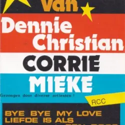 De TV-successen van Dennie Christian - Mieke - Corrie De TV-successen van Dennie Christian - Mieke - Corrie