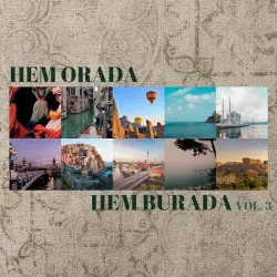 Hem Orada Hem Burada, Vol. 3