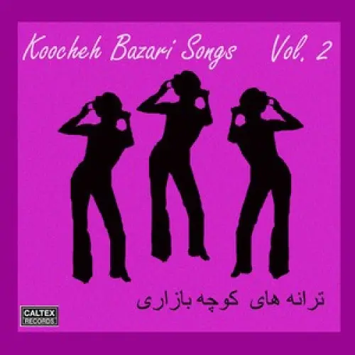 Koocheh Bazari Songs Vol 2