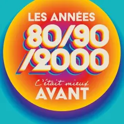 C’était mieux avant les années 80/90/2000 C’était mieux avant les années 80/90/2000