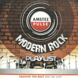 Amstel Pulse: Modern Rock Playlist Amstel Pulse: Modern Rock Playlist