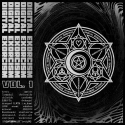 DIGITAL EXORCISM VOL. 1