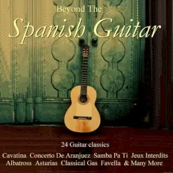 Beyond the Spanish Guitar Beyond the Spanish Guitar