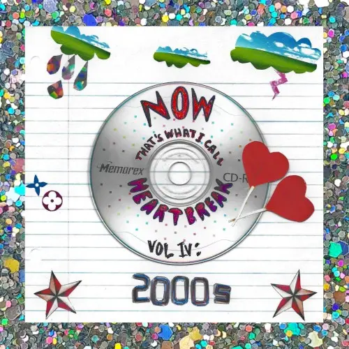 Now That's What I Call Heartbreak IV: The 2000's