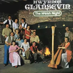 Hwyrnos Glansevin / The Welsh Night