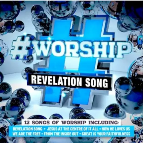 #Worship: Revelation Song