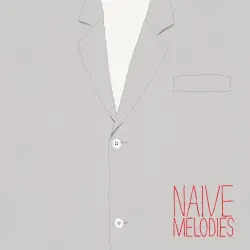Naive Melodies