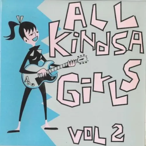 All Kindsa Girls Vol. 2