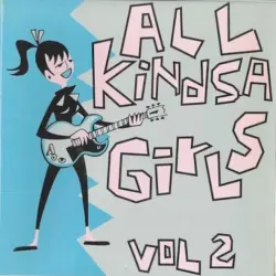 All Kindsa Girls Vol. 2