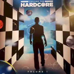 Calling The Hardcore - Volume 1