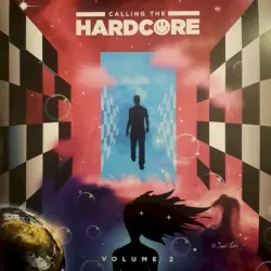 Calling The Hardcore - Volume 2