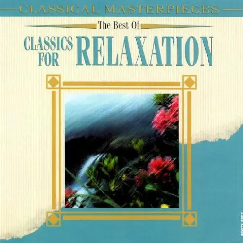 The Best of Classics for Relaxation