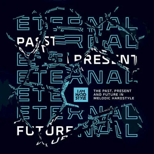 I Am Hardstyle Eternal