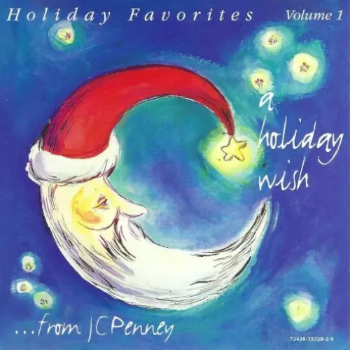 Holiday Favorites Volume 1 A Holiday Wish ... from JCPenny