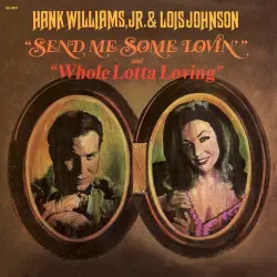 Send Me Some Lovin' and Whole Lotta Lovin'