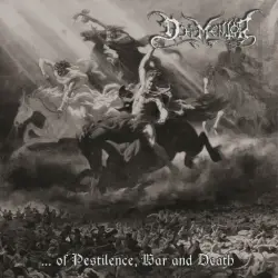 ...of Pestilence, War and Death