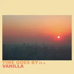 Time Goes By Pt. II