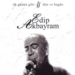 İlk Günkü Gibi & Dün ve Bugün İlk Günkü Gibi & Dün ve Bugün
