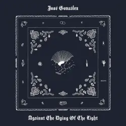 Against the Dying of the Light Against the Dying of the Light