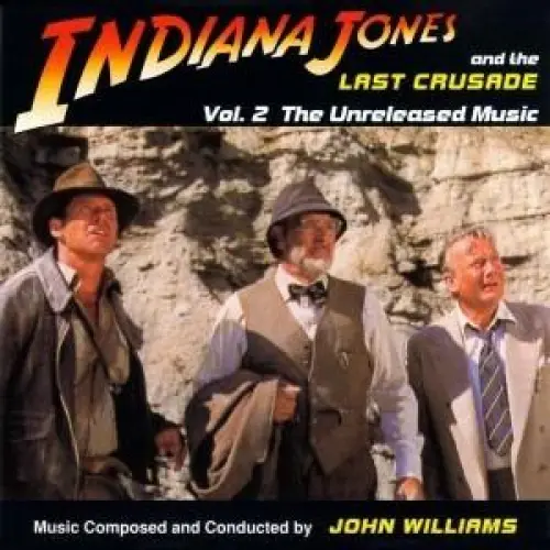 Indiana Jones And The Last Crusade - Vol. 2 The Unreleased Music