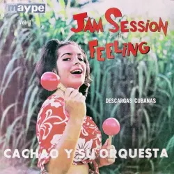 Jam Session With Feeling: Descargas cubanas Jam Session With Feeling: Descargas cubanas