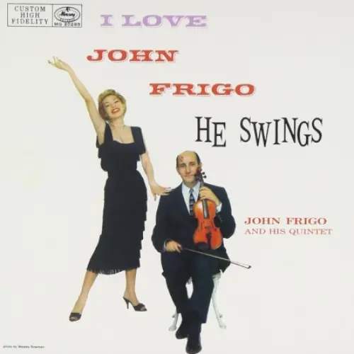 I Love John Frigo...He Swings