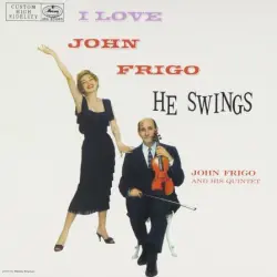I Love John Frigo...He Swings