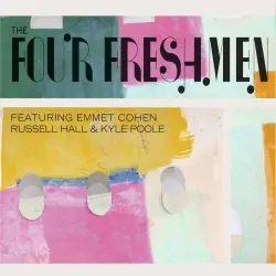 The Four Freshmen Featuring Emmet Cohen, Russell Hall, & Kyle Poole The Four Freshmen Featuring Emmet Cohen, Russell Hall, & Kyle Poole