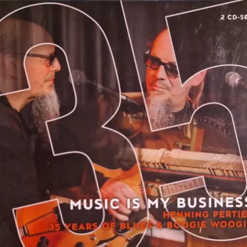 MUSIC IS MY BUSINESS - 35 YEARS OF BLUES & BOOGIE WOOGIE
