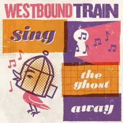 Sing The Ghost Away