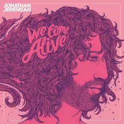 We Come Alive