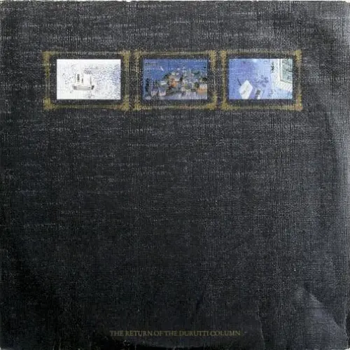 The Return Of The Durutti Column