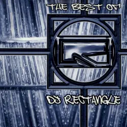 The Best Of DJ Rectangle