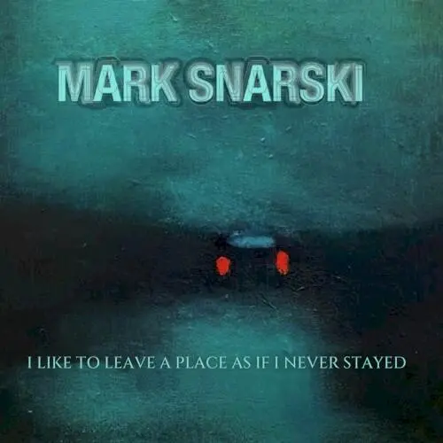 I Like to Leave a Place as If I Never Stayed