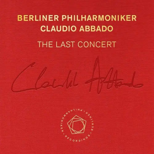Claudio Abbado: The Last Concert