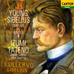 Young Sibelius: Sibelius in Ainola II