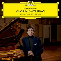 Mazurkas opp. 6, 17, 24, 41, 50, 56 & 63