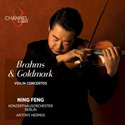 Brahms & Goldmark: Violin Concertos Brahms & Goldmark: Violin Concertos
