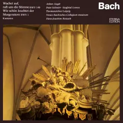 Wachet auf, ruft uns die Stimme, BWV 140 / Wie schön leuchtet der Morgenstern, BWV 1