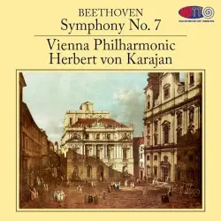 Beethoven Symphony No. 7 - Herbert von Karajan - Vienna Philharmonic Orchestra Beethoven Symphony No. 7 - Herbert von Karajan - Vienna Philharmonic Orchestra