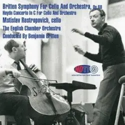 Britten: Symphony for Cello and Orchestra & Haydn: Concerto in C for Cello and Orchestra Britten: Symphony for Cello and Orchestra & Haydn: Concerto in C for Cello and Orchestra