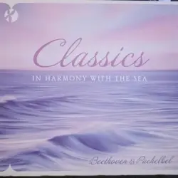 Classics In Harmony With The Sea Classics In Harmony With The Sea