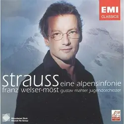 Strauss: Eine Alpensinfonie Strauss: Eine Alpensinfonie