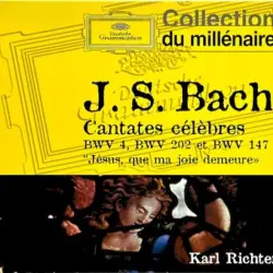 Cantates Célèbres: BWV 4, BWV 202 Et BWV 147 "Jésus, que ma joie demeure"