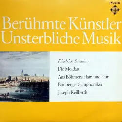 Die Moldau / Aus Böhmens Hain und Flur